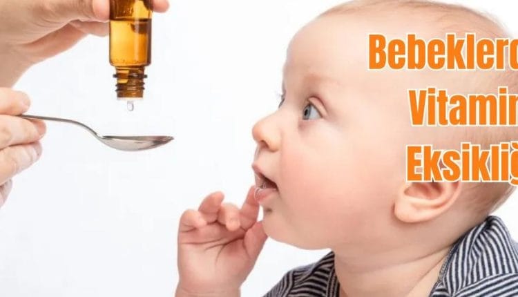Bebeklerde D Vitamini Eksikliği