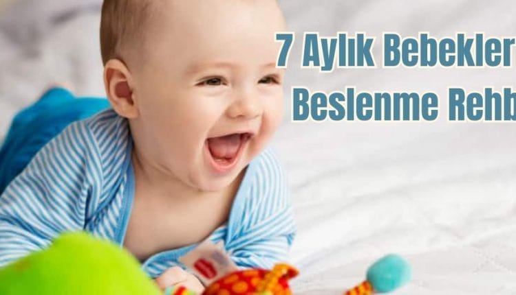 7 Aylık Bebekler İçin Beslenme