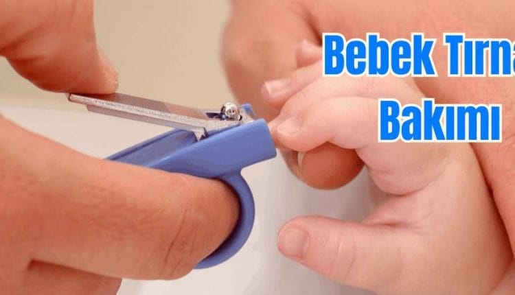 Bebek tırnak bakımı