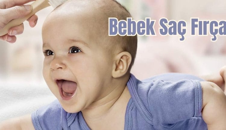 bebek saç fırça