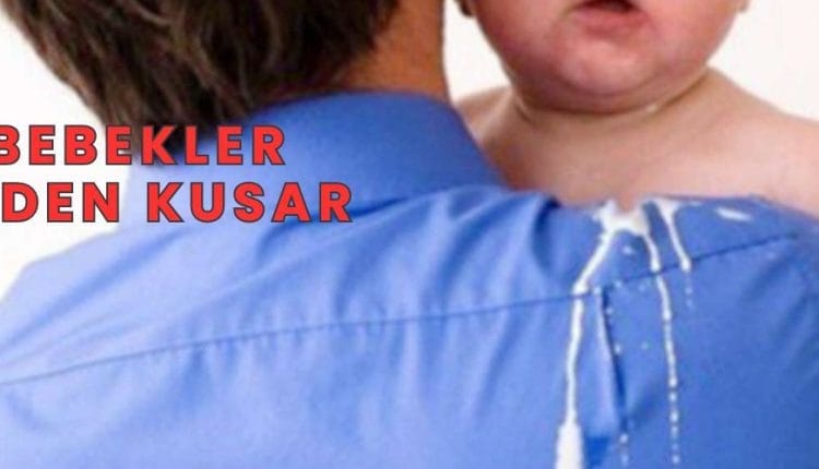 bebekler neden kusar