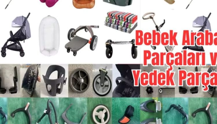 bebek arabası parçaları