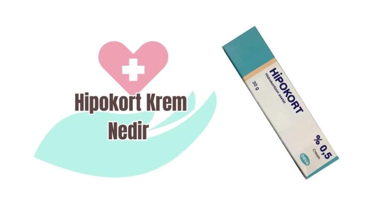 Hipokort Krem Nedir